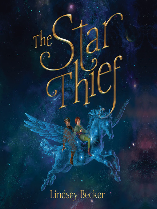 Title details for The Star Thief by Lindsey Becker - Available